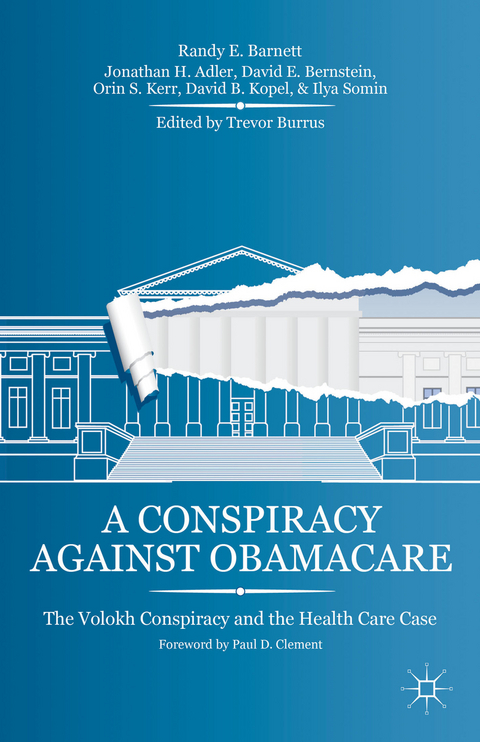 A Conspiracy Against Obamacare - R. Barnett, J. Adler, D. Bernstein, O. Kerr