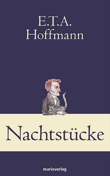 Nachtstücke - E.T.A Hoffmann