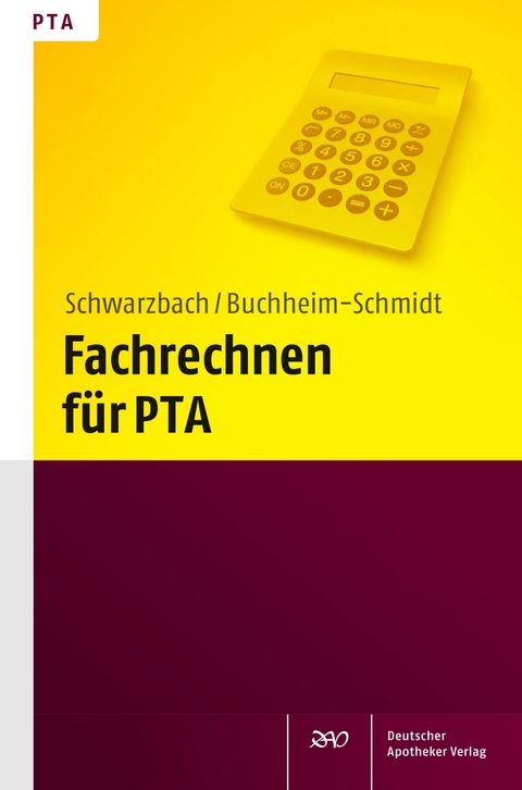 Fachrechnen für PTA - Ralf Schwarzbach, Susann Buchheim-Schmidt
