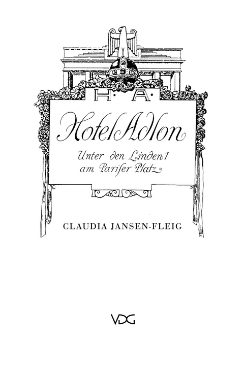 Das Hotel Adlon - Claudia Jansen-Fleig