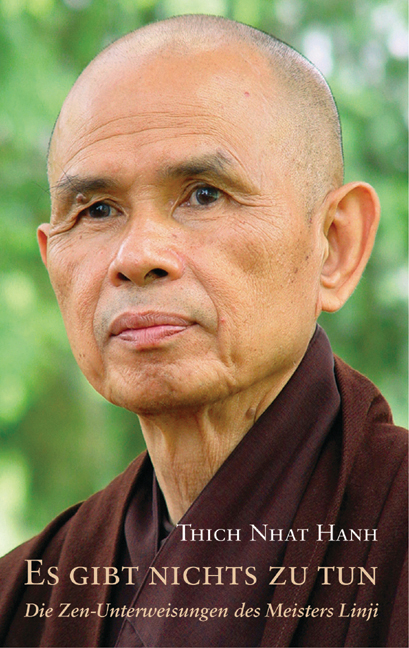 Es gibt nichts zu tun -  Thich Nhat Hanh