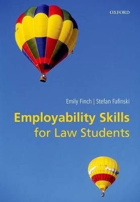 Employability Skills for Law Students - Emily Finch, Stefan Fafinski