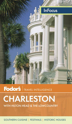 Fodor's In Focus Charleston -  Penguin Random House