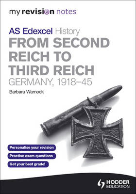 Edexcel AS History: from Second Reich to Third Reich - Barbara Warnock