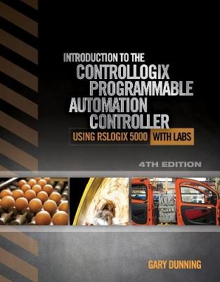 Introduction to the ControlLogix Programmable Automation Controller with Labs - Gary Dunning