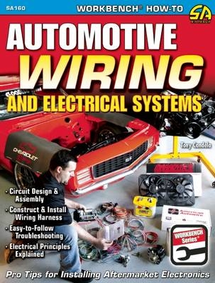 Automotive Wiring and Electrical Systems - Tony Candela