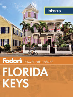 Fodor's In Focus Florida Keys -  Penguin Random House