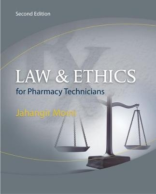 Law and Ethics for Pharmacy Technicians - Jahangir Moini