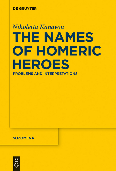 The Names of Homeric Heroes -  Nikoletta Kanavou