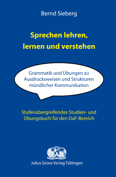 Sprechen lehren, lernen und verstehen - Bernd Sieberg