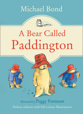 A Bear Called Paddington - Michael Bond