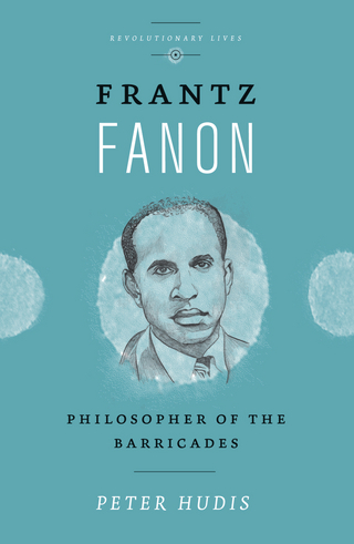 Frantz Fanon - Peter Hudis