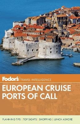 Fodor's European Cruise Ports of Call -  Fodor Travel Publications