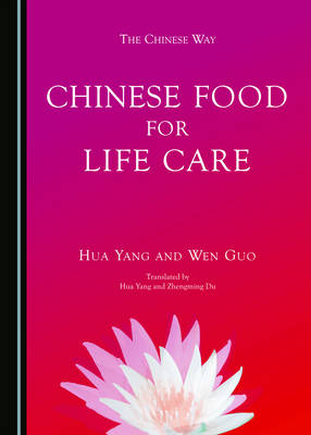 Chinese Food for Life Care -  Zhengming Du,  Wen Guo