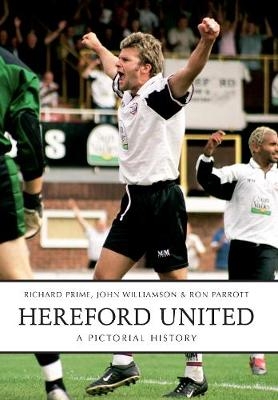 Hereford United - Ron Parrott, Richard Prime, John Williamson