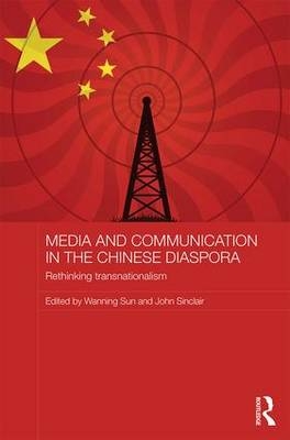 Media and Communication in the Chinese Diaspora - 