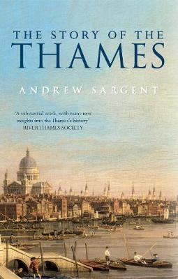 The Story of the Thames - Andrew Sargent