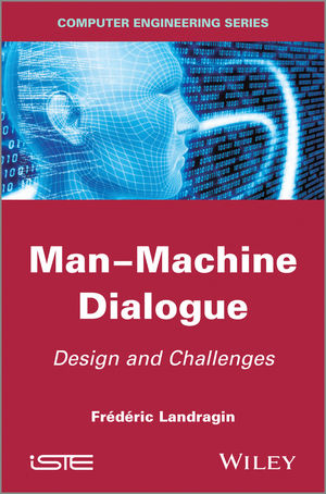 Man-Machine Dialogue - Frederic Landragin