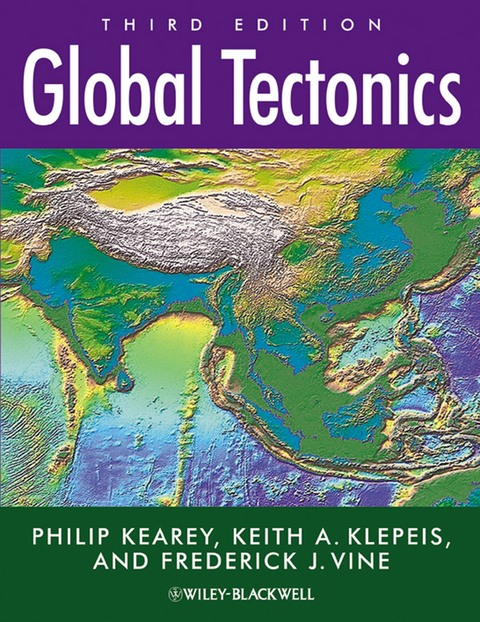 Global Tectonics - Philip Kearey, Keith A. Klepeis, Frederick J. Vine