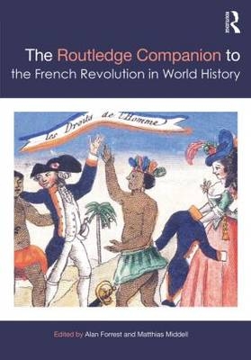 Routledge Companion to the French Revolution in World History - 
