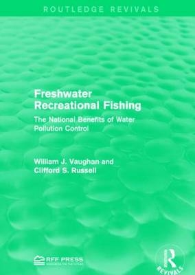 Freshwater Recreational Fishing -  Clifford S. Russell,  William J. Vaughan