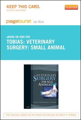 Veterinary Surgery: Small Animal - Elsevier eBook on Intel Education Study (Retail Access Card) - Karen M Tobias, Spencer A Johnston