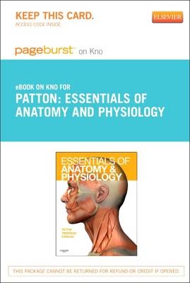 Essentials of Anatomy and Physiology - Elsevier eBook on Intel Education Study (Retail Access Card) - Kevin T Patton, Gary A Thibodeau, Matthew M Douglas