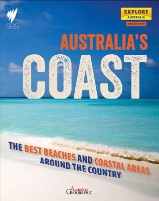 Australia's Coast 2nd ed -  Explore Australia