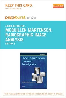Radiographic Image Analysis - Elsevier eBook on Intel Education Study (Retail Access Card) - Kathy McQuillen-Martensen