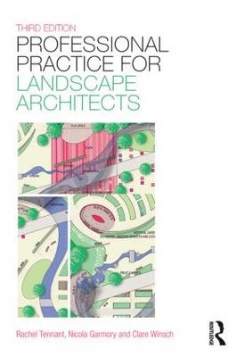 Professional Practice for Landscape Architects - UK) Garmory Nicola (TGP Glasgow, UK) Tennant Rachel (TGP Glasgow,  Clare Winsch