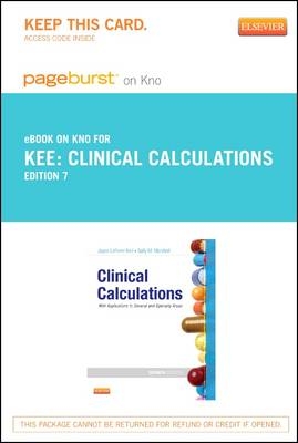 Clinical Calculations - Elsevier eBook on Intel Education Study (Retail Access Card) - Joyce LeFever Kee, Sally M Marshall