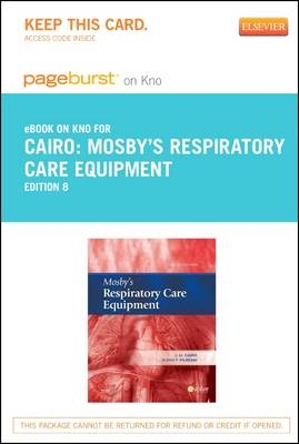 Mosby's Respiratory Care Equipment - Elsevier eBook on Intel Education Study (Retail Access Card) - J M Cairo, Susan P Pilbeam