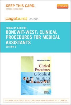 Clinical Procedures for Medical Assistants - Elsevier eBook on Intel Education Study (Retail Access Card) - Kathy Bonewit-West