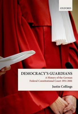 Democracy's Guardians -  Justin Collings