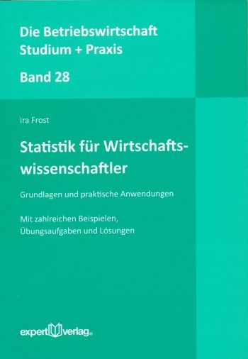 Statistik für Wirtschaftswissenschaftler - Ira Frost