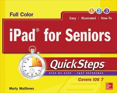 iPad for Seniors QuickSteps - Marty Matthews