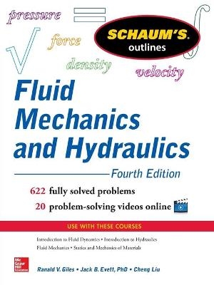 Schaum’s Outline of Fluid Mechanics and Hydraulics - Cheng Liu, Giles Ranald, Jack Evett