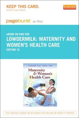 Maternity and Women's Health Care - Elsevier eBook on Intel Education Study (Retail Access Card) - Deitra Leonard Lowdermilk, Kitty Cashion, Shannon E Perry, Kathryn Rhodes Alden