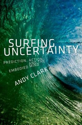 Surfing Uncertainty -  Andy Clark