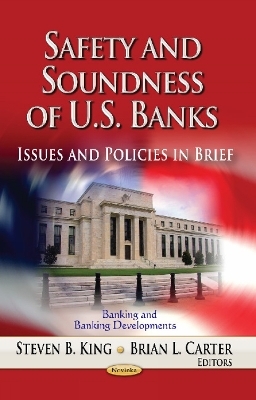 Safety & Soundness of U.S. Banks - 