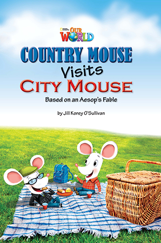 Our World Readers: Country Mouse Visits City Mouse - Jill O'Sullivan