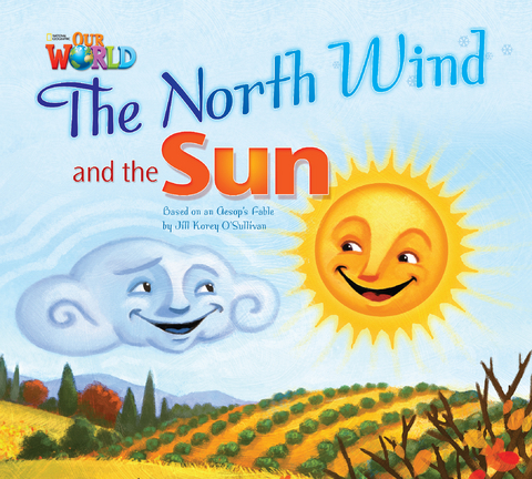 Our World Readers: The North Wind and the Sun - Jill O'Sullivan