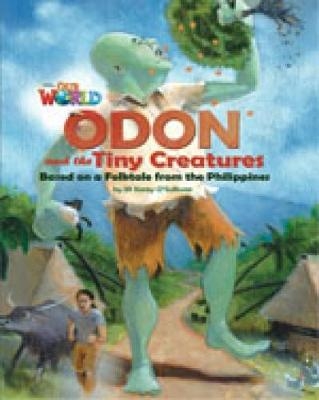 Our World Readers: Odon and the Tiny Creatures - Jill O'Sullivan