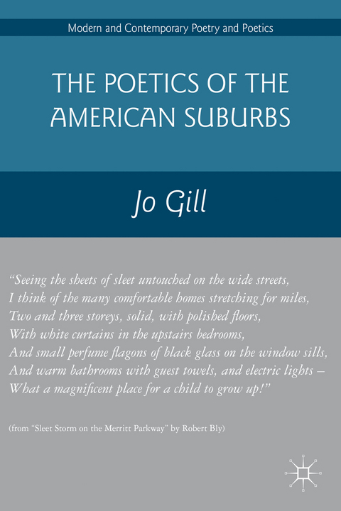 The Poetics of the American Suburbs - Jo Gill