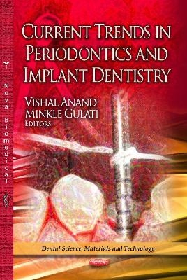 Current Trends in Periodontics & Implant Dentistry - Vishal Anand