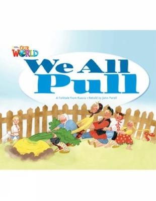 Our World Readers: We All Pull - John Porell
