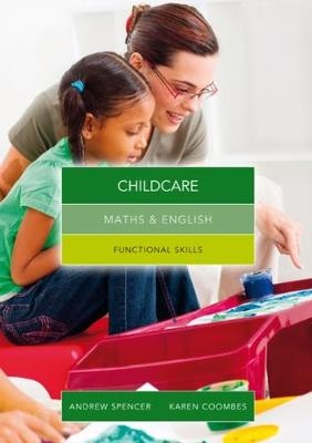 Maths and English for Childcare - Andrew Spencer, Karen Coombes