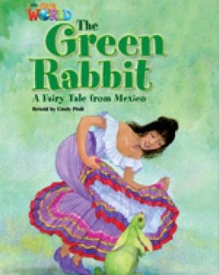 Our World Readers: The Green Rabbit - Cindy Pioli
