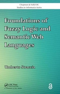 Foundations of Fuzzy Logic and Semantic Web Languages - Umberto Straccia