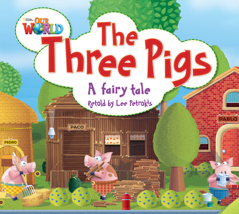 Our World Readers: The Three Pigs - Lee Petrokis